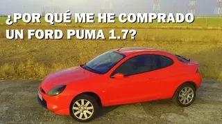 ¿POR QUÉ ME HE COMPRADO UN FORD PUMA? Deja que te cuente...