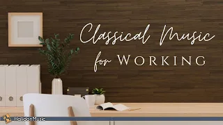 Classical Music for Working & Brain Power: Chopin, Debussy, Tchaikovsky...