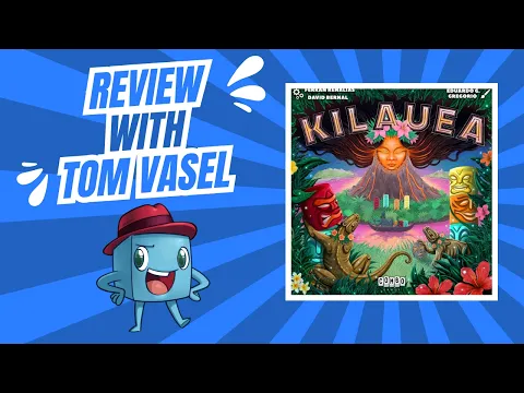 Kilauea Review: Quick Take with Tom Vasel