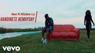 Nox - Handinete NeMayday (Official Video) ft. Mizdee Lu