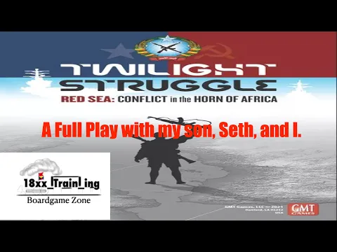 My Son & I play Twilight Struggle Red Sea