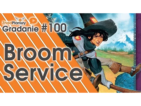 Gradanie ZnadPlanszy #100 - Broom Service (gra planszowa)