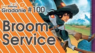 Gradanie ZnadPlanszy #100 - Broom Service (gra planszowa)