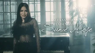 ALEKSANDRA MLADENOVIC - SUNCE MOJE (OFFICIAL VIDEO)