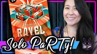 R.A.V.E.L. ️ | Solo Board Game PaRTy!!!