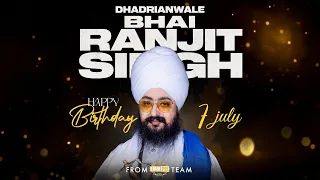 Contrats on 43th Birthday of Bhaio Sahib Ji - 7 July - Dhadrian Wale