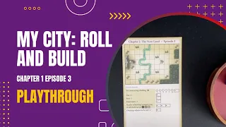 My City Roll and Build - Chapter 1 Episode 3 - Solo Playthrough | DaniCha