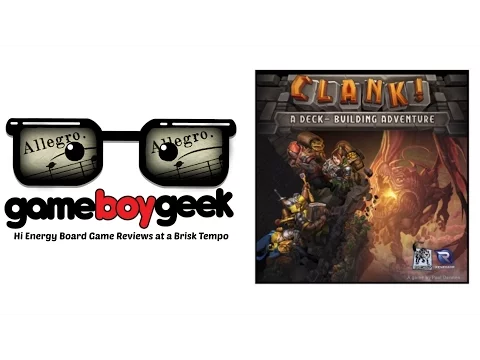 Clank! Allegro (2-Min) Review with the Game Boy Geek