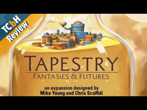 Tapestry's Final Expansion Fantasies & Futures - TCbH Review
