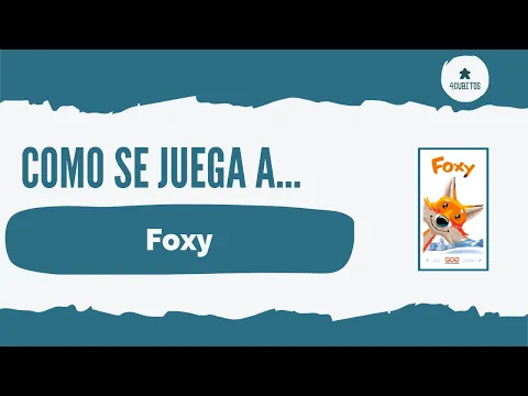Cómo se juega a… Foxy