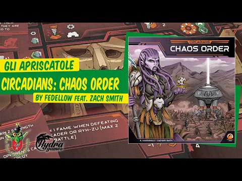 Circadians: Chaos Order unboxing feat. Zachary Smith [Gli Apriscatole]