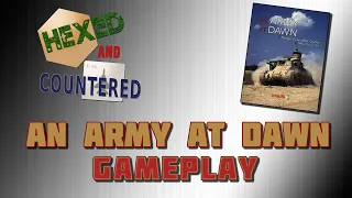 An Army At Dawn (2nd Ed.) - Gameplay Part 1