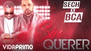 Sech - Sin Querer ft. BCA [Official Audio]