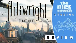 Arkwright the Card Game Review: Newer, Prettier, Card-ier