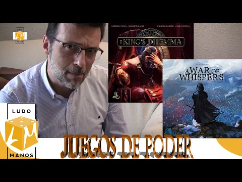 Ludomanos - Reseña - El Dilema del Rey + A War Of Whispers