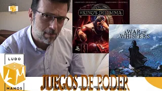 Ludomanos - Reseña - El Dilema del Rey + A War Of Whispers