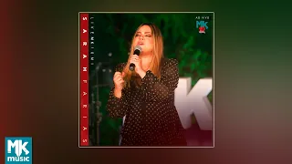 Sarah Farias - Live MK 10 Milhões (EP COMPLETO)