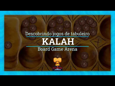 COMO JOGAR KALAH - Regras e Gameplay - Desvendando os Board Games #15