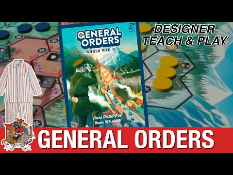 General Orders World War II - Rules Teach and Play with designer David Thompson