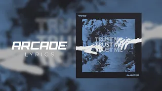 Blackryst - Trust Me [NCS Arcade Lyrics]