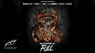 Me Compre Un Full (Real G Remix)- Ñengo Flow, Casper, Darell, El Dominio, Jon Z, Mackie, Sinfonico