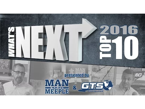 What's Next Top 10 Games of 2016 by Man Vs Meeple
