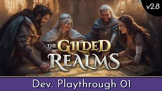 The Gilded Realms Developer Playthrough