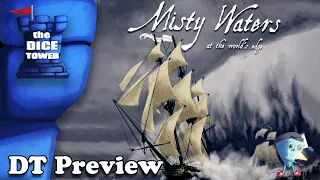 Misty Waters: at the world's edge - DT Preview with Mark Streed