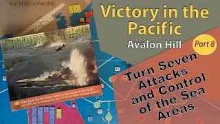 Victory In the Pacific- Avalon Hill - Play through - Turn 7