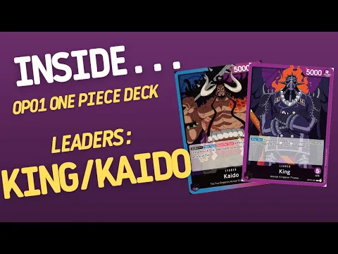 Inside…King / Kaido DECK - OP-01 One Piece Card Game (4K60fps)