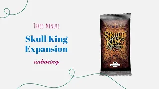 Skull King: Expansion Pack - 3-Minute Unboxing