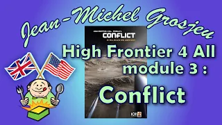 High Frontier 4 All, module 3 : Conflict