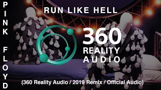 Pink Floyd - Run Like Hell (360 Reality Audio / 2019 Remix / Live)