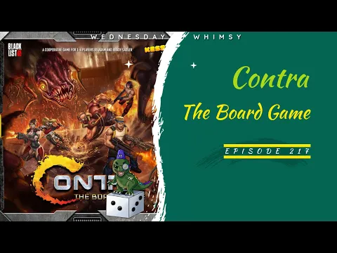 Wednesday Whimsy - Episode 217 - Contra: The Board Game