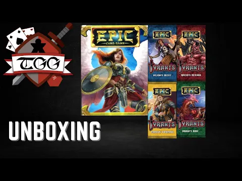 Epic Card Game and Expansion Unboxings