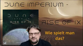 Dune Imperium: Rise of IX (Erweiterung) - wie spielt man das?