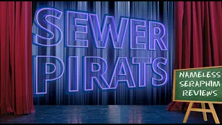 Sewer Pirats Review
