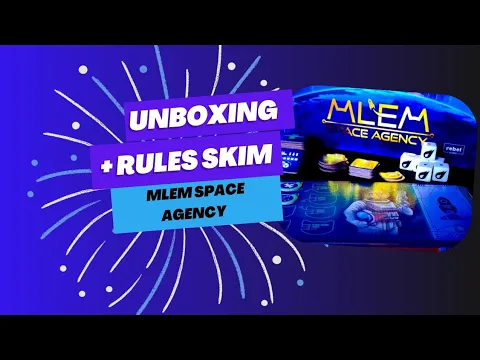 Unboxing and Rules skim through MLEM space agency