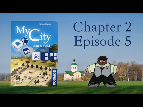 My City: Roll and Build Campaign (Chapter 2, Episode 5) - A Campaign Solo Play by The Groom