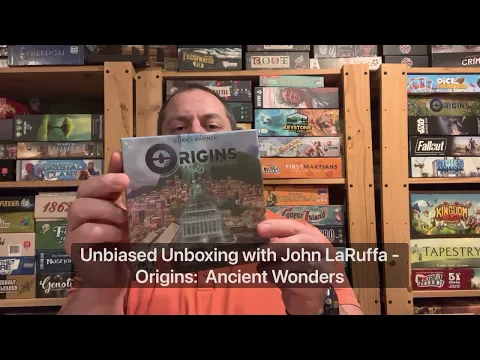 Origins:  Ancient Wonders - Unbiased Unboxing with John LaRuffa
