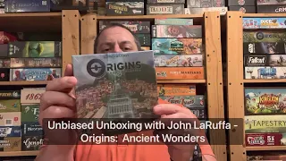 Origins:  Ancient Wonders - Unbiased Unboxing with John LaRuffa