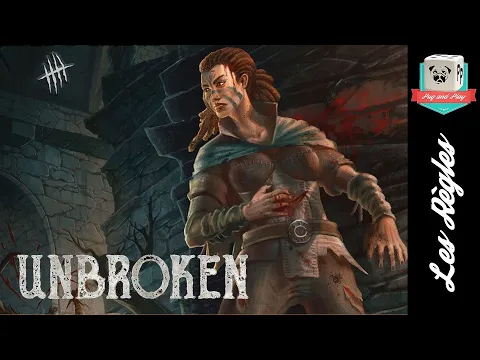 [Règles] Unbroken - Alors, on y joue comment?