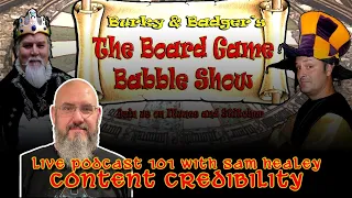 Content Credibility - Board Game Babble 101
