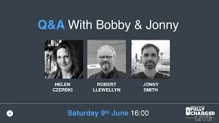 Q&A with Bobby & Jonny | Fully Charged Live 2018 Talk 9