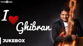 I Love Ghibran | Audio Jukebox
