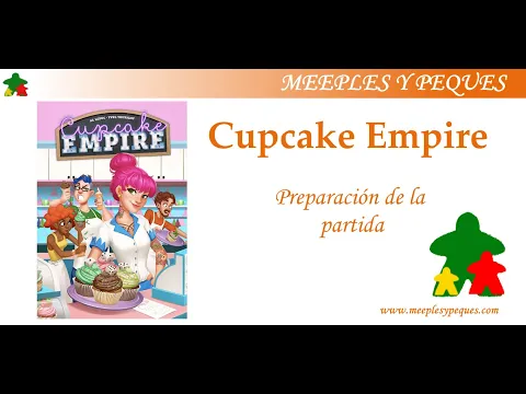 Cupcake Empire: Preparación de la partida (MyP)