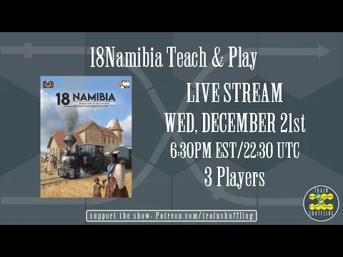 Train Shuffling plays 18Namibia - Gamefound Preview