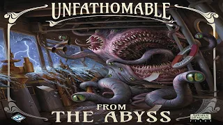 Unfathomable: From the Abyss - Discussion