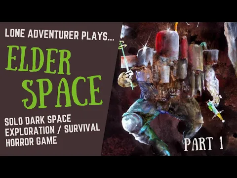 Elder Space | A solo dark space exploration game | Playthrough part 1