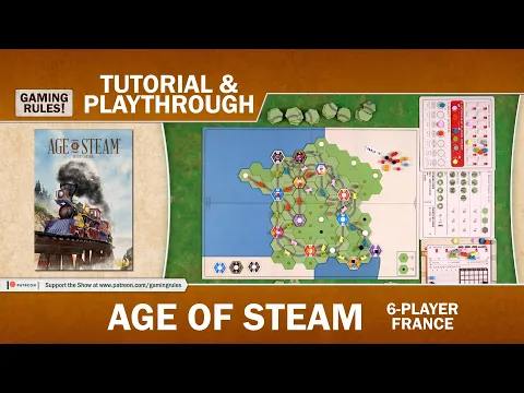 Age of Steam - France 6-player Tutorial and Playthrough with Gaming Rules!